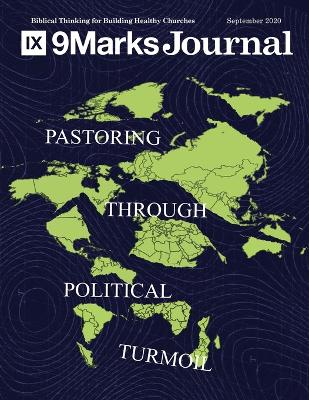 Book cover for Pastoring Through Political Turmoil 9Marks Journal