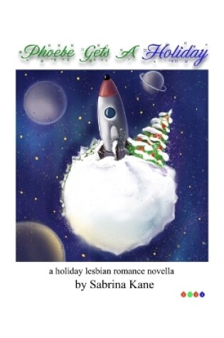 Cover of Phoebe Gets A Holiday