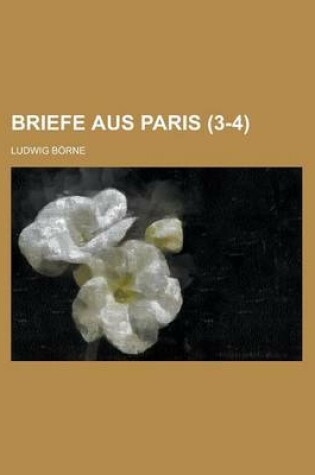 Cover of Briefe Aus Paris (3-4)