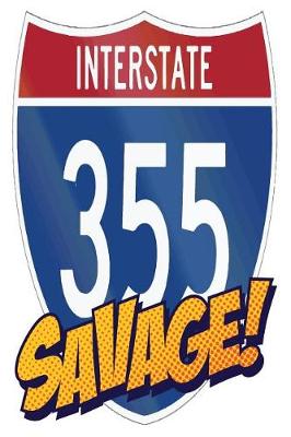 Book cover for Interstate 355 Savage