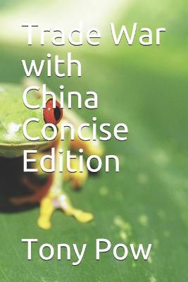 Book cover for Trade War with China Concise Edition