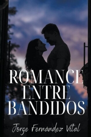 Cover of Romance Entre Bandidos