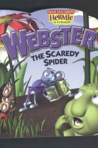 Cover of Webster the Scaredy Spider