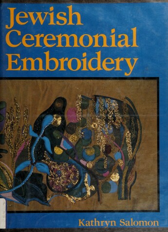 Book cover for Jewish Ceremonial Embroidery