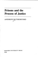 Book cover for Prisons and the Process of Justice