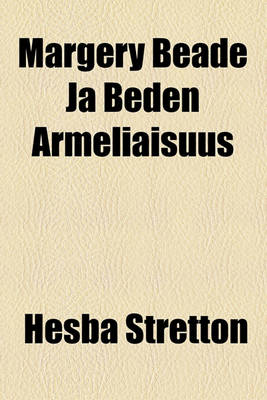 Book cover for Margery Beade Ja Beden Armeliaisuus