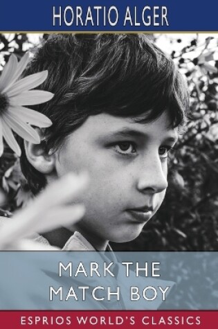 Cover of Mark the Match Boy (Esprios Classics)