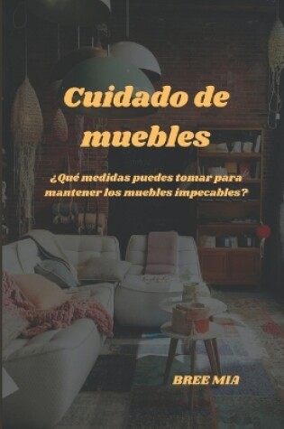 Cover of Cuidado de muebles