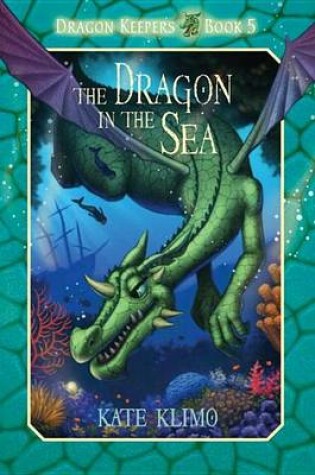 Cover of Dragon Keepers #5: The Dragon in the Sea