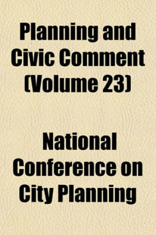 Cover of Planning and Civic Comment (Volume 23)