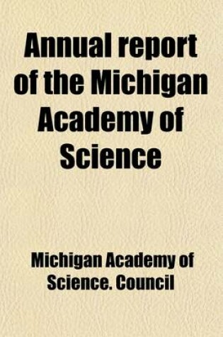 Cover of Annual Report of the Michigan Academy of Science (Volume 22)