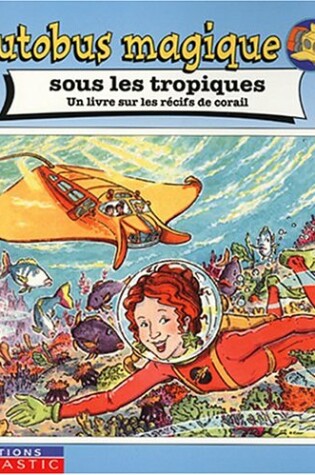 Cover of Autobus Magique Sous Tropiques