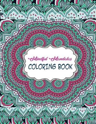 Book cover for Mindful Mandalas Coloring Book