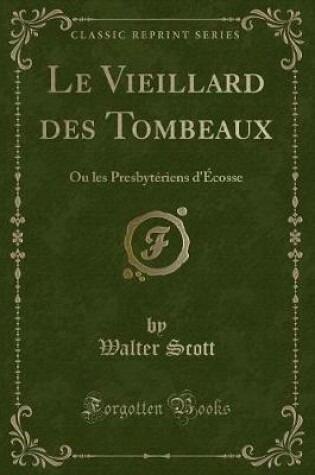 Cover of Le Vieillard Des Tombeaux