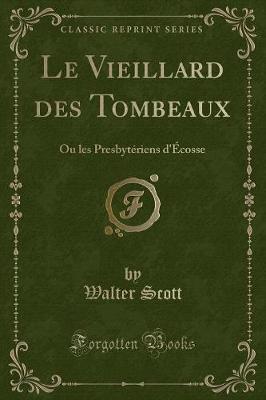 Book cover for Le Vieillard Des Tombeaux