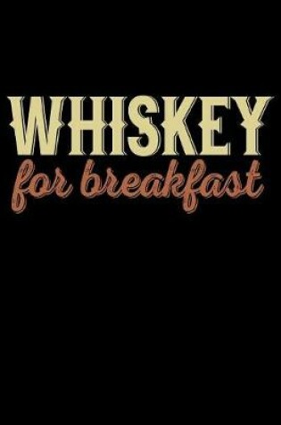 Cover of Whiskey For Breakfast