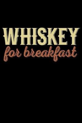 Book cover for Whiskey For Breakfast