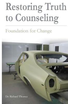 Book cover for Restoring Truth To Counseling