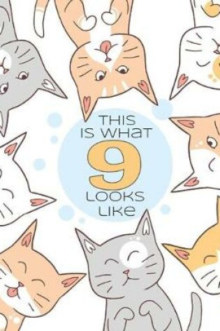 Cover of This is What 9 Looks Like