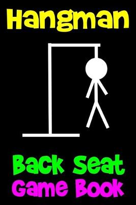 Book cover for Hangman Back Seat Game Book