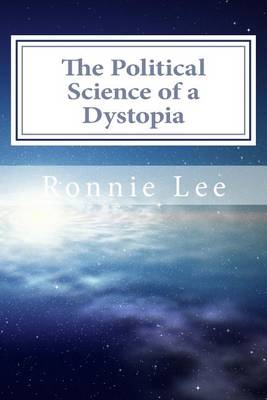 Book cover for The Political Science of a Dystopia