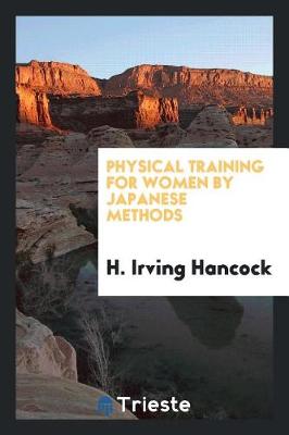 Book cover for Physical Training for Women by Japanese Methods
