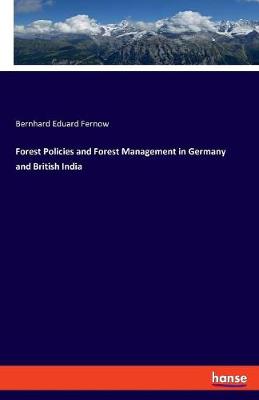 Book cover for Forest Policies and Forest Management in Germany and British India