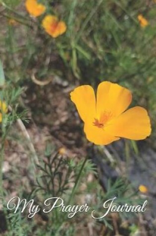 Cover of My Prayer Journal - Yellow California Poppy / Buttercup