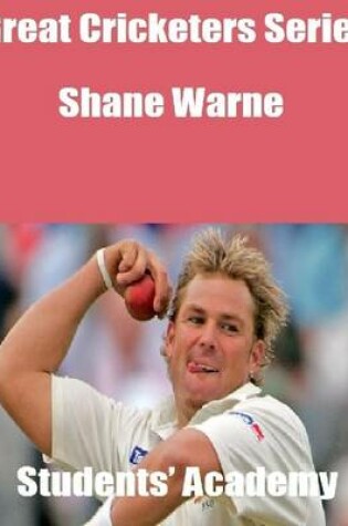 Cover of Great Cricketers Series: Shane Warne