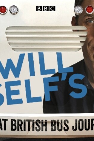 Cover of Will Self's Great British Bus Journey