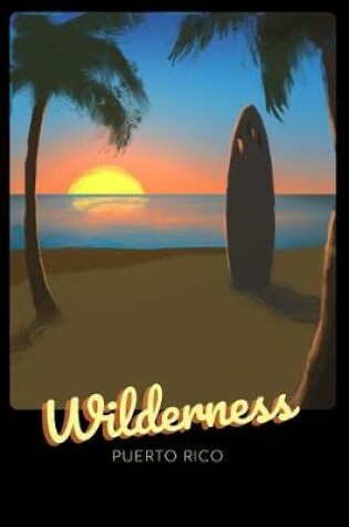 Cover of Wilderness Puerto Rico
