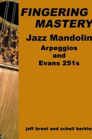 Cover of Fingering Mastery - Jazz Mandolin Arpeggios