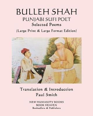 Book cover for BULLEH SHAH PUNJABI SUFI POET Selected Poems