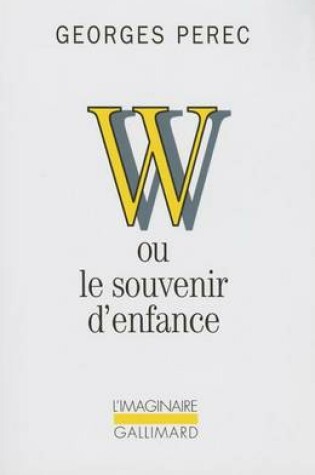 Cover of W ou le souvenir d'enfance