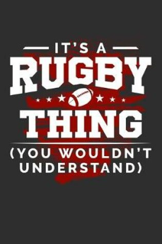 Cover of It's A Rugby Thing You Wouldn't Understand