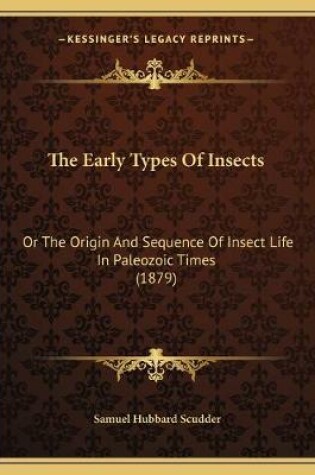 Cover of The Early Types Of Insects