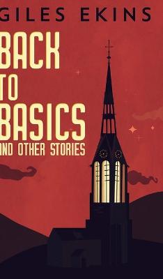 Book cover for Back To Basics And Other Stories