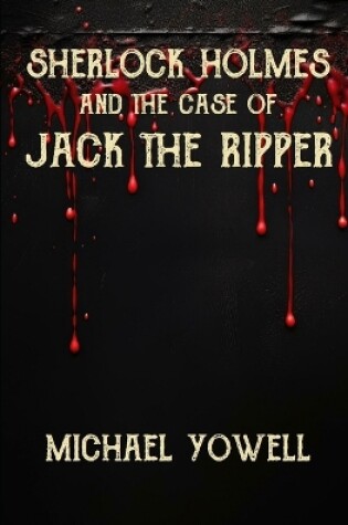 Cover of Sherlock Holmes And The Case Of Jack The Ripper