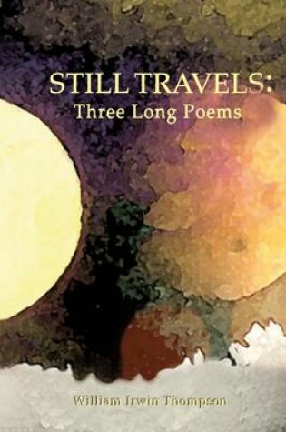 Cover of Still Travels: Three Long Poems