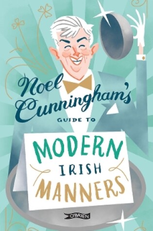 Cover of Noel Cunningham's Guide to Modern Irish Manners