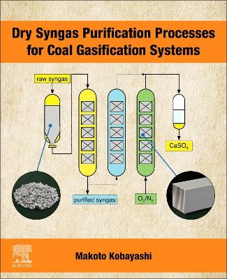 Book cover for Dry Syngas Purification Processes for Coal Gasification Systems