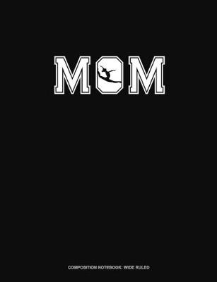 Cover of Mom (With Gymnastics Graphics)