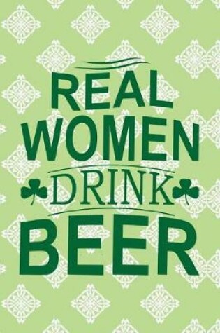 Cover of Real Women Drink Beer