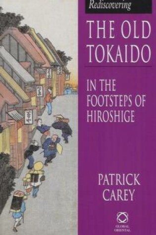 Cover of Rediscovering the Old Tokaido