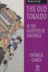 Book cover for Rediscovering the Old Tokaido