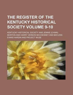 Book cover for The Register of the Kentucky Historical Society Volume 9-10