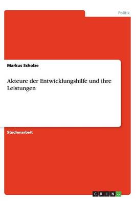 Book cover for Akteure der Entwicklungshilfe und ihre Leistungen