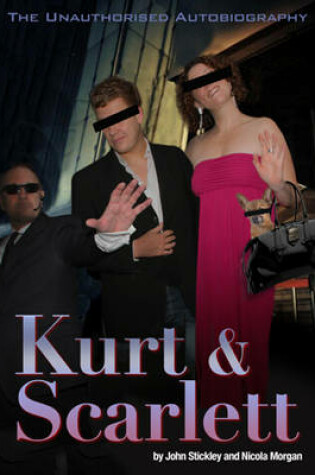 Cover of Kurt & Scarlett - The Unauthorised Autobiography