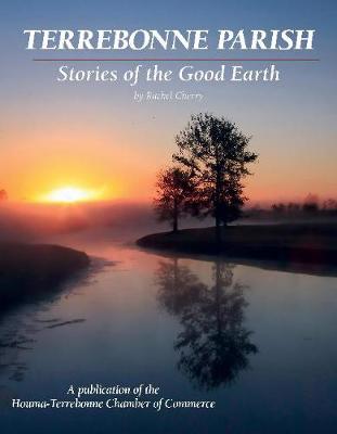 Cover of Terrebonne Parish - Stories of the Good Earth