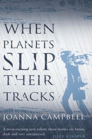 Cover of When Planets Slip Their Tracks